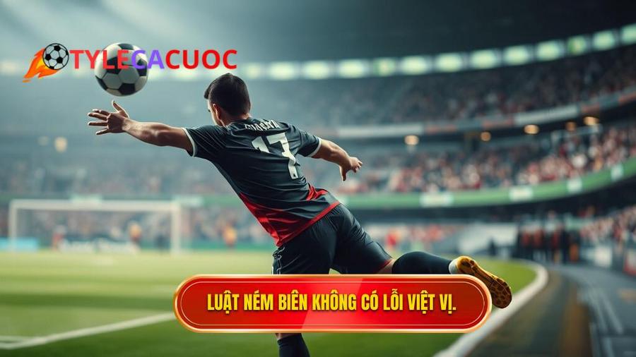 2. Tại sao FIFA lại quy định không có lỗi việt vị khi nhận bóng từ quả ném biên?